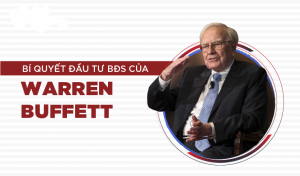 Đầu tư bất động sản theo cách của tỷ phú Warren Buffett
